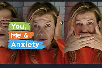 Watch You, Me & Anxiety (TV Special 2022)