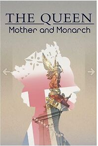 Watch The Queen: Mother and Monarch (TV Special 2022)