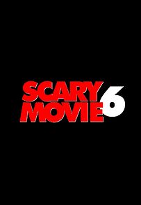 Watch Scary Movie 6