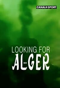 Watch Looking for Alger