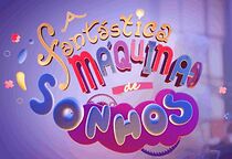 Watch A Fantástica Máquina de Sonhos