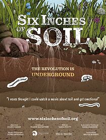 Watch Six Inches of Soil