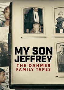 Watch My Son Jeffrey: The Dahmer Family Tapes