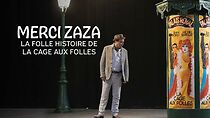 Watch Merci Zaza - La folle histoire de la Cage aux Folles