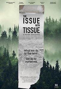 Watch The Issue with Tissue - A Boreal Love Story