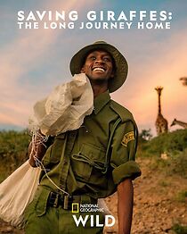 Watch Saving Giraffes: The Long Journey Home