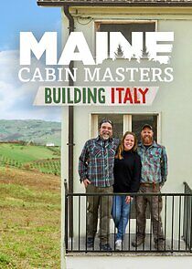 Watch Maine Cabin Masters: Building Italy