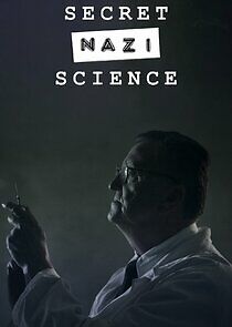 Watch Secret Nazi Science