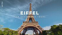 Watch Eiffel, la guerre des tours