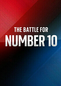 Watch The Battle for Number 10