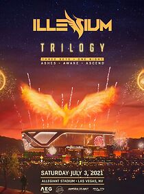 Watch ILLENIUM- Trilogy Live from Allegiant Stadium (TV Special 2021)