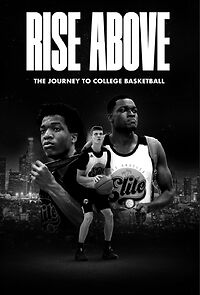 Watch Rise Above: The Journey to College Basketball