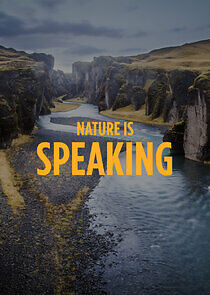 Watch Nature Is Speaking