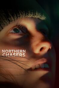 Watch Northern Chasers (Short 2024)
