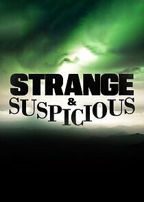 Watch Strange & Suspicious