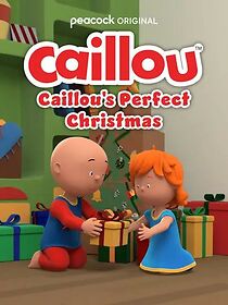 Watch Caillou's Perfect Christmas (TV Special 2022)