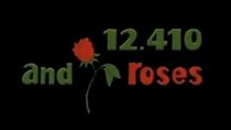 Watch 12,410 and One Roses (Short 2010)