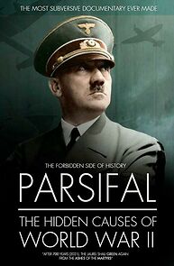 Watch Parsifal: The Hidden Causes of World War II