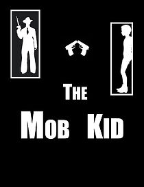 Watch The Mob Kid