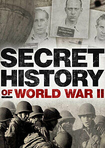 Watch Secret History of WWII