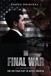 Watch The Final War: The 100 Year Plot to Defeat America