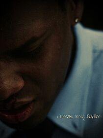 Watch I Love You, Baby (Short 2025)