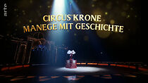 Watch Circus Krone - Manege mit Geschichte