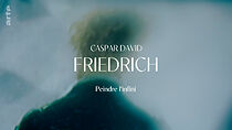 Watch Caspar David Friedrich - Die Entdeckung der Unendlichkeit