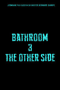 Watch Bathroom 3: The Other Side (Short 2021)