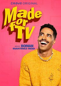 Watch Made for TV with Boman Martinez-Reid