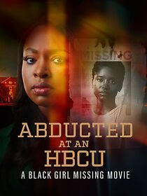Watch Abducted at an HBCU: A Black Girl Missing Movie