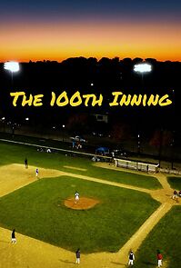 Watch The 100th Inning