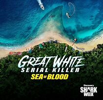 Watch Great White Serial Killer: Sea of Blood