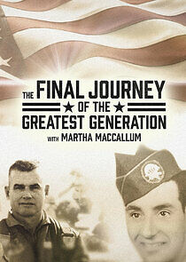Watch The Final Journey of the Greatest Generation