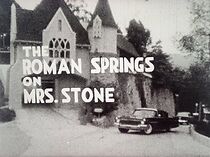 Watch The Roman Springs on Mrs. Stone (Short 1963)