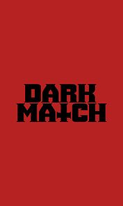 Watch Dark Match