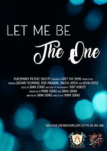 Watch Let Me Be the One (Short 2023)