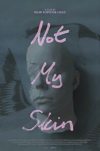 Watch Not My Skin (Short 2022)