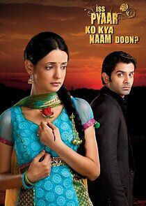 Watch Iss Pyaar Ko Kya Naam Doon?