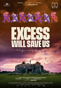 Watch Excess Will Save Us