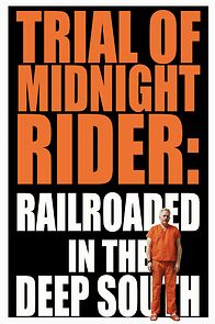 Watch Trial of Midnight Rider: Railroaded in the Deep South