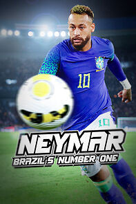 Watch Neymar: Brazil's Number One