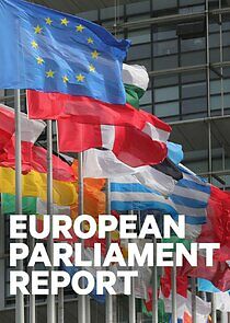 Watch European Parliament Report