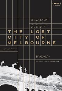 Watch The Lost City of Melbourne