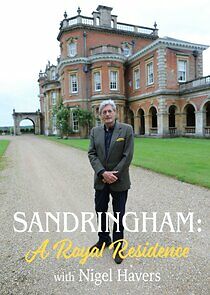 Watch Sandringham: A Royal Residence with Nigel Havers