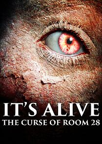 Watch It's Alive: The Curse of Room 28 (Short 2010)