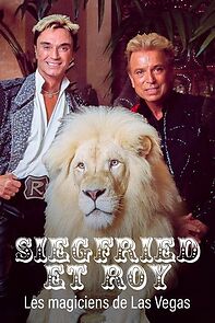 Watch Siegfried und Roy - Ein Leben für die Illusion