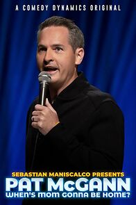 Watch Sebastian Maniscalco presents Pat McGann: When's Mom Gonna Be Home (TV Special 2020)