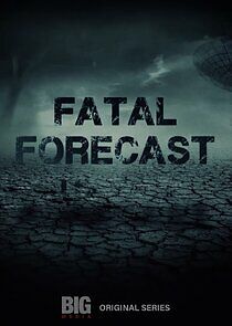 Watch Fatal Forecast