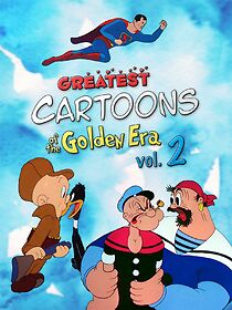 Watch Greatest Cartoons of the Golden Era Vol. 2 (TV Special 2024)